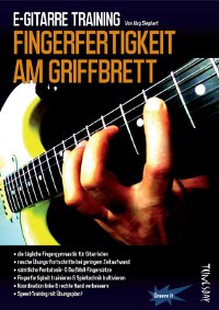 E-Gitarre Training - Fingerfertigkeit am Griffbrett